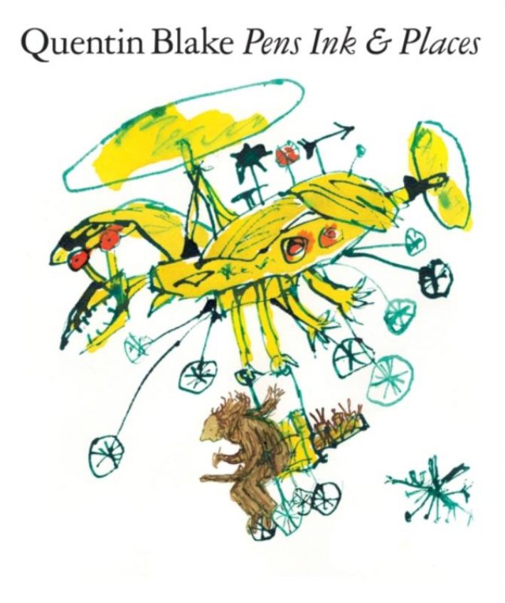 Quentin Blake: Pen Ink & Places