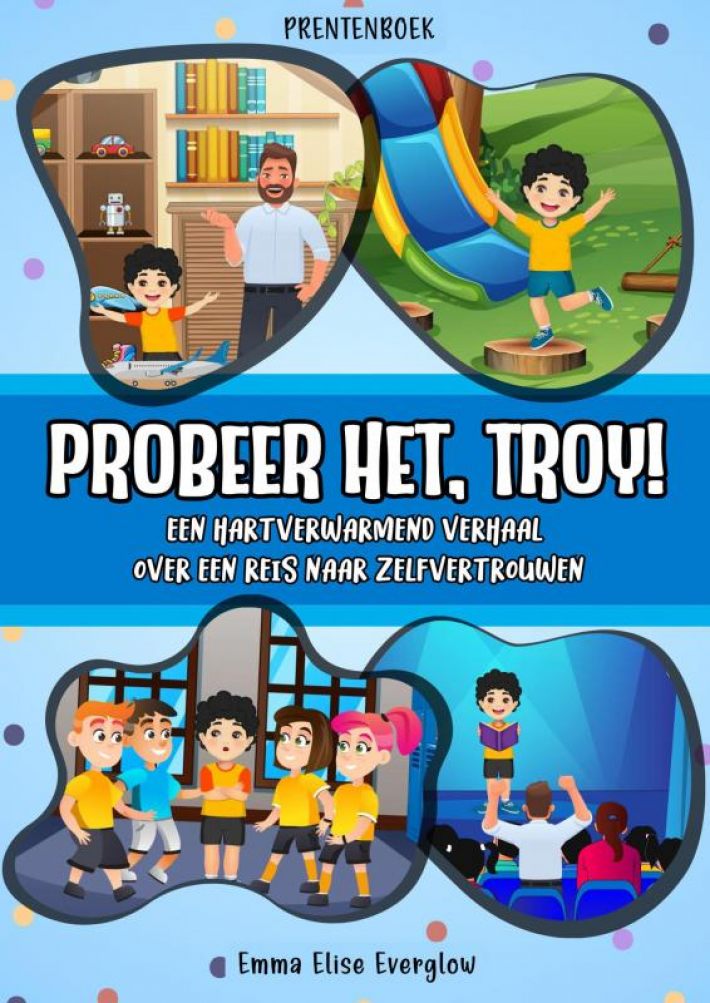 Prentenboek: Probeer het, Troy!