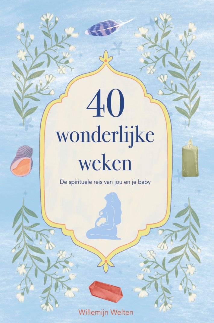 40 wonderlijke weken • 40 wonderlijke weken