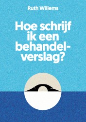 Hoe schrijf ik een behandelverslag?