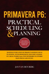 Primavera P6: Practical Scheduling & Planning