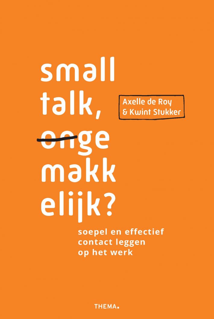 Smalltalk (on)gemakkelijk? • Smalltalk ongemakkelijk?