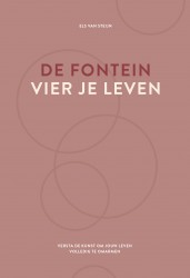 De fontein, vier je leven