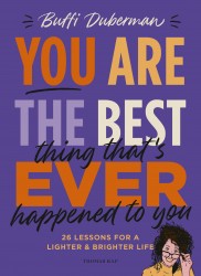 You are the best thing that's ever happened to you • You are the best thing that's ever happened to you