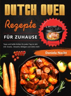 Dutch Oven Rezepte für Zuhause