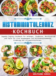 Histaminintoleranz Kochbuch