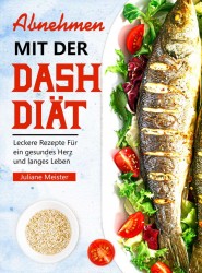 Abnehmen mit der Dash-Diät