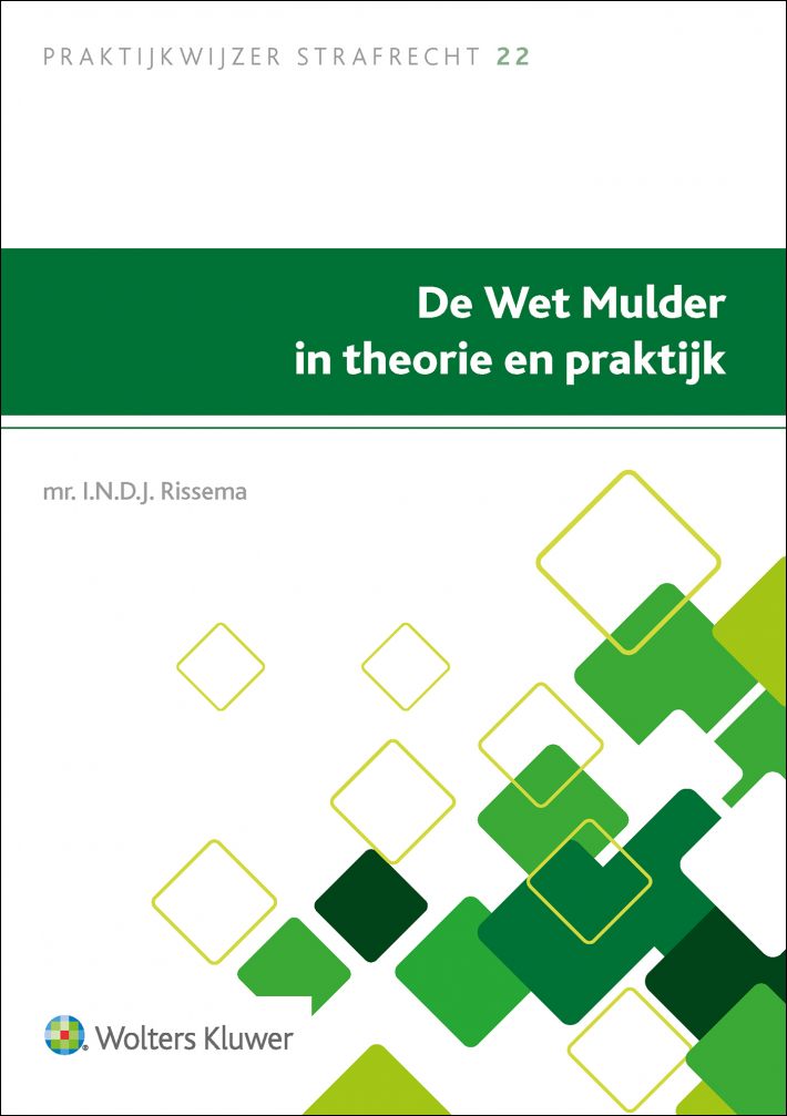 De Wet Mulder in theorie en praktijk • De Wet Mulder in theorie en praktijk
