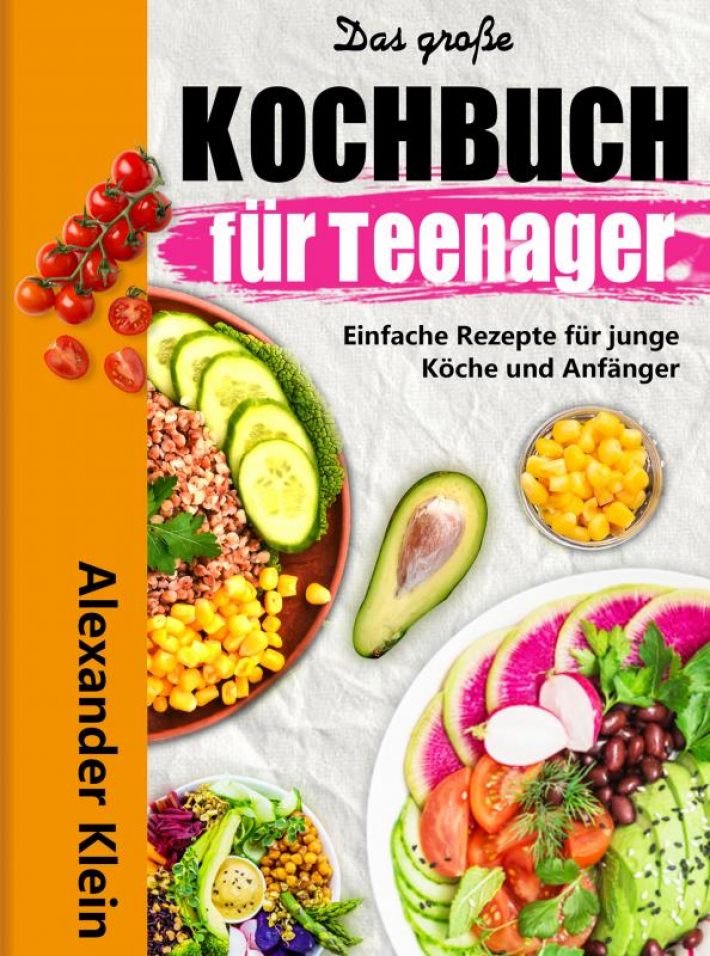 Das große Kochbuch für Teenager