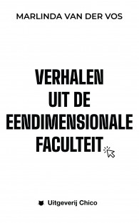 Verhalen uit de eendimensionale faculteit