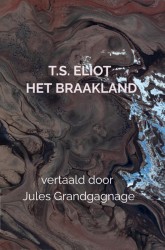 T.S. Eliot Het Braakland