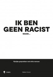 Ik ben geen racist, maar...