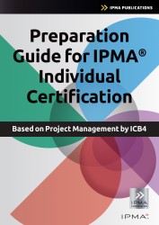 Preparation Guide for IPMA Individual Certification • Preparation Guide for IPMA Individual Certification • Preparation Guide for IPMA Individual Certification