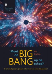 Moet de big bang op de schop?