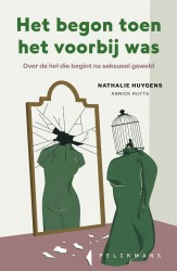 Het begon toen het voorbij was • Het begon toen het voorbij was