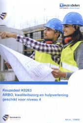 Keuzedeel K0263 ARBO kwaliteitszorg en hulpverlening