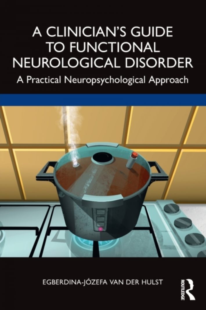 A Clinician?s Guide to Functional Neurological Disorder