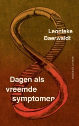 Dagen als vreemde symptomen • Dagen als vreemde symptomen