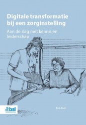 Digitale transformatie bij een zorginstelling