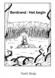 Berdrand : Het begin