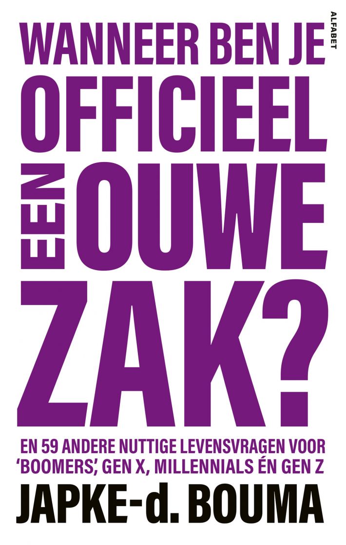Wanneer ben je officieel een ouwe zak? • Wanneer ben je officieel een ouwe zak?