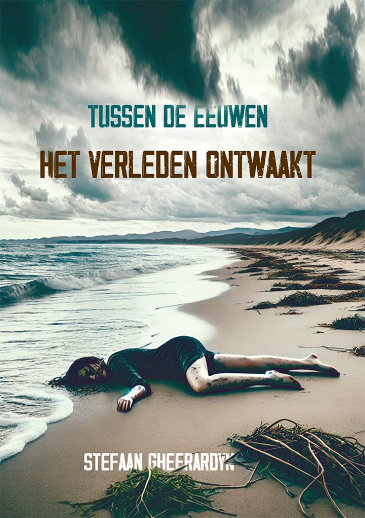 Tussen de eeuwen: Het verleden ontwaakt.