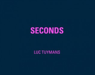 Luc Tuymans, Seconds