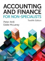 Accounting and Finance for Non-Specialists, 12th edition + MyLab Accounting with Pearson eText