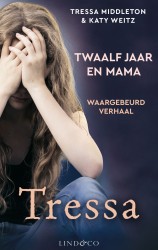 Tressa - Twaalf jaar en mama