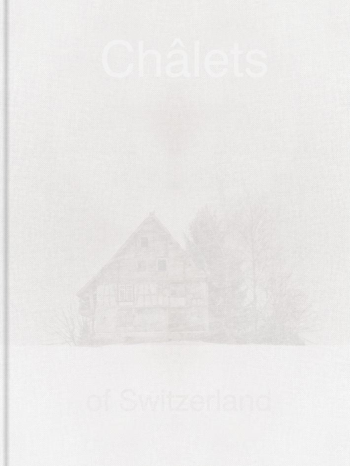 Patrick Lambertz. Châlets of Switzerland