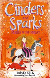 Cinders and Sparks: Fairies in the Forest