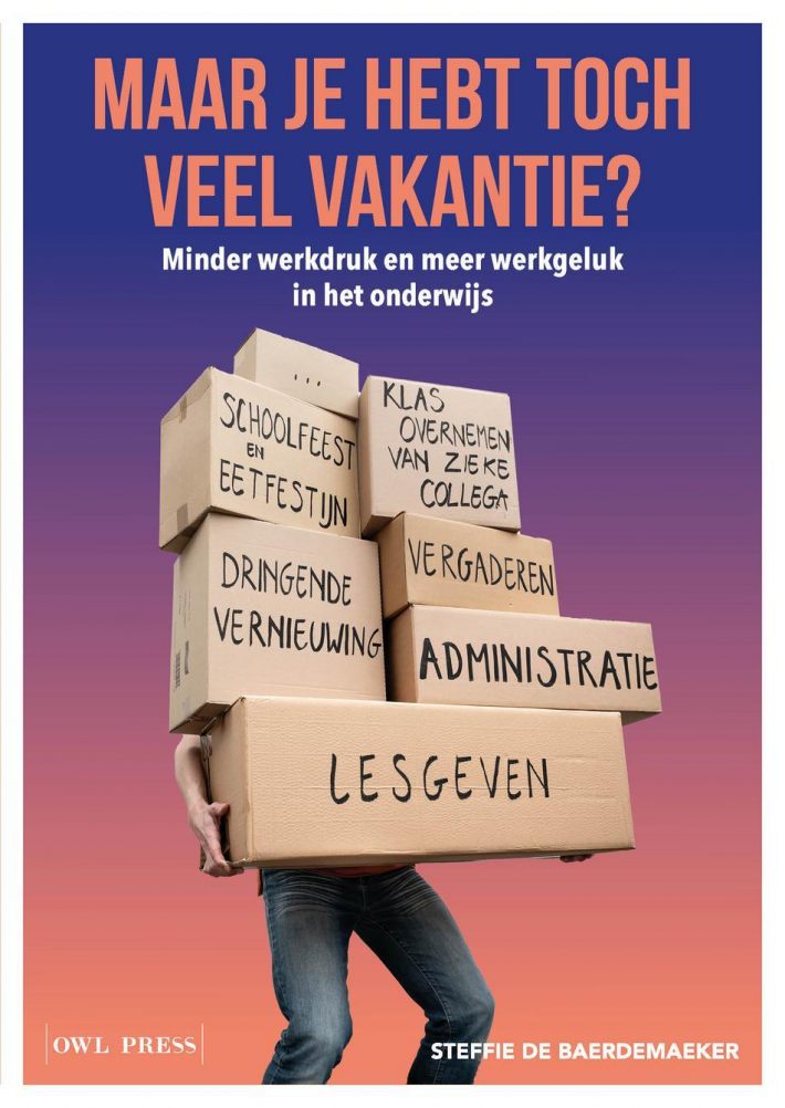 Maar je hebt toch veel vakantie?