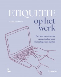 Etiquette op het werk • Etiquette op het werk