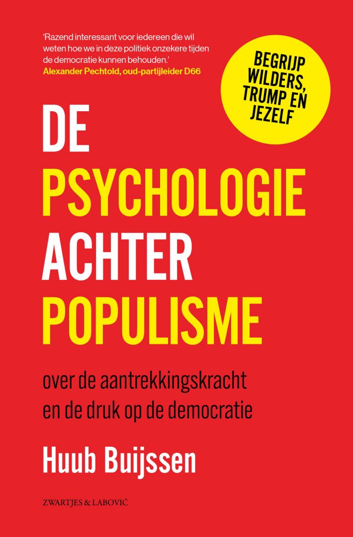 De psychologie achter populisme • De psychologie achter populisme