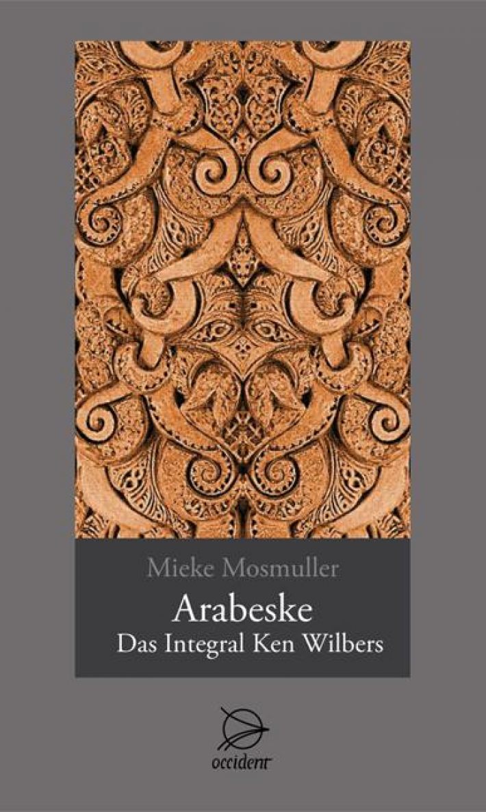 Mosmuller, M: Arabeske - Integral Ken Wilbers