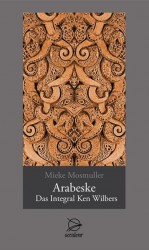 Mosmuller, M: Arabeske - Integral Ken Wilbers