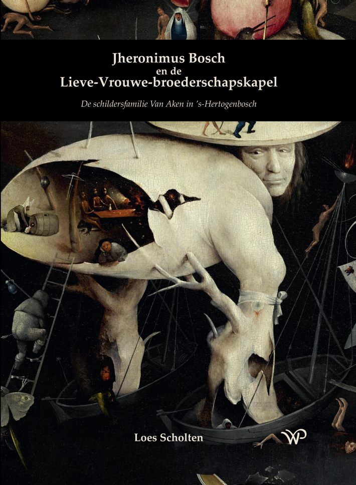 Jheronimus Bosch en de Lieve-Vrouwe-broederschapskapel