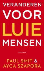 Veranderen voor luie mensen • Veranderen voor luie mensen