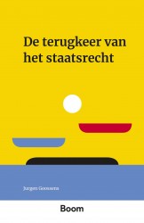 De terugkeer van het staatsrecht • De terugkeer van het staatsrecht