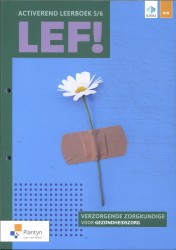 LEF! 5/6 Activerend leerboek Verzorgende/Zorgkundige (incl. Scoodle)