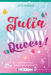 Julia, Snow Queen • Julia, Snow Queen