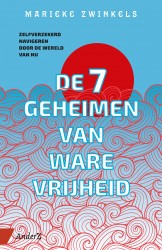 De zeven geheimen van ware vrijheid