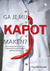 Ga je mij kapot maken?