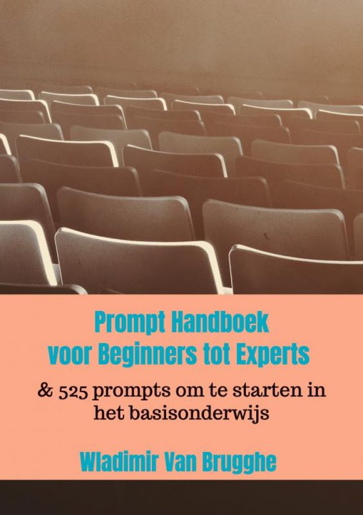 Prompt Handboek:voor Beginners tot Experts