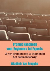 Prompt Handboek:voor Beginners tot Experts