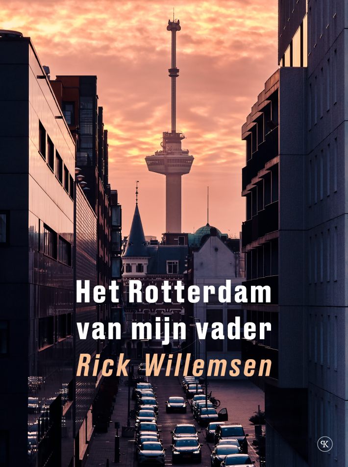 Het Rotterdam van mijn vader