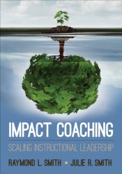 Impact Coaching: Scaling Instructional Leadership