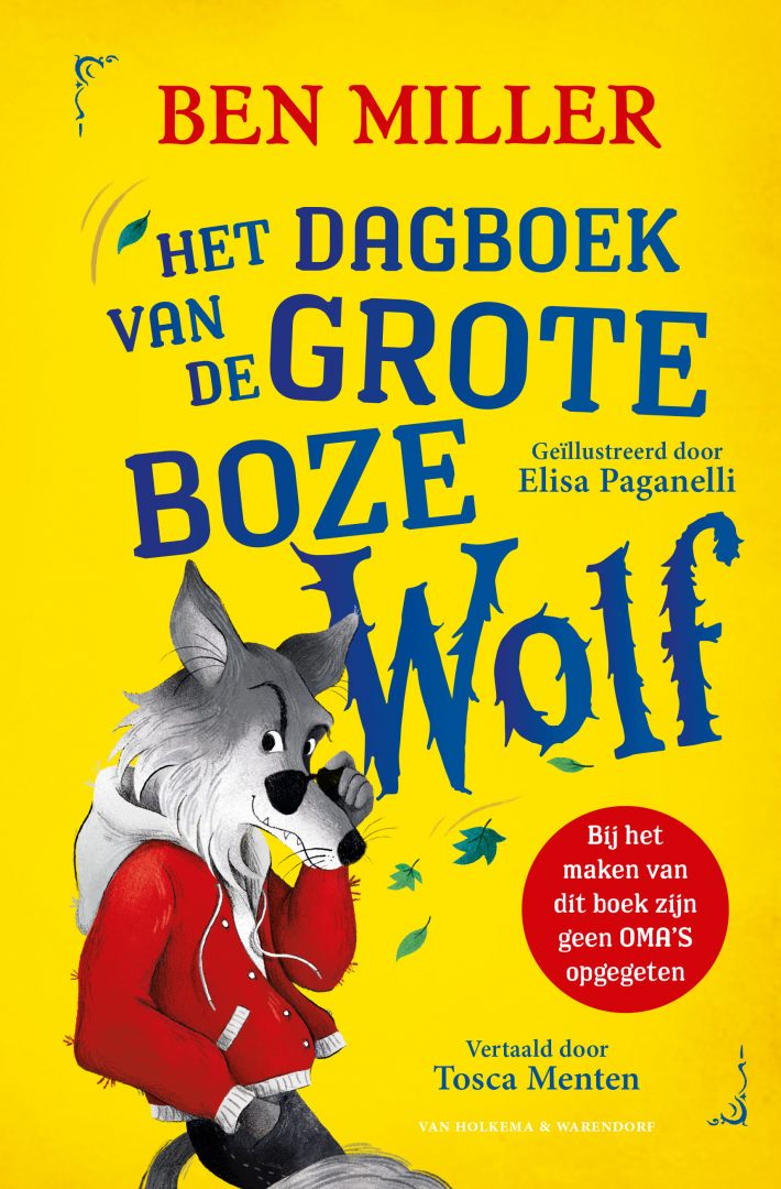 Het dagboek van de Grote Boze Wolf • Het dagboek van de Grote Boze Wolf