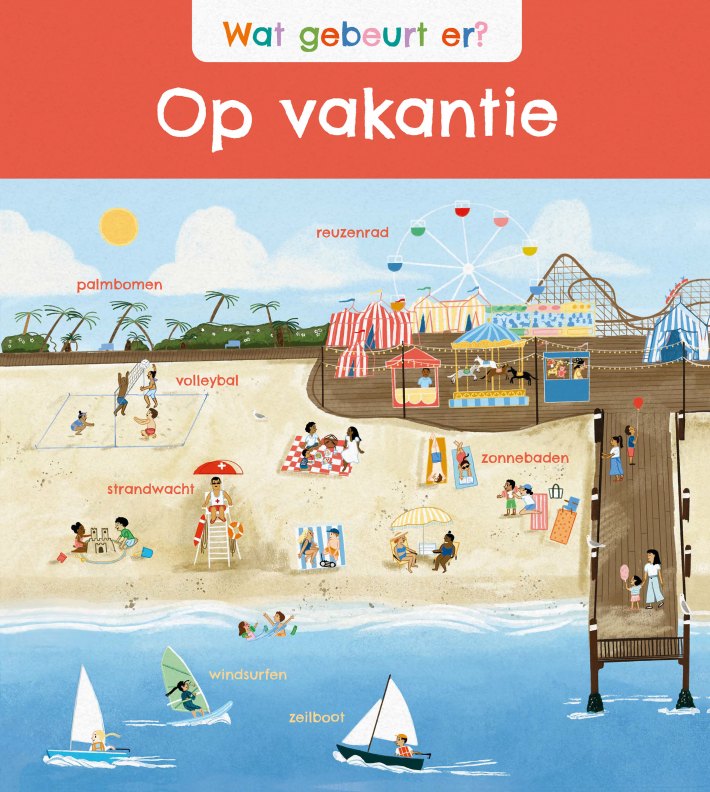 Wat gebeurt er? Op vakantie