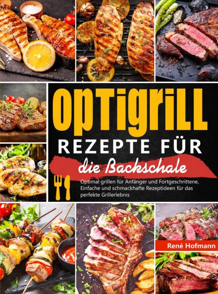 Optigrill Rezepte für die Backschale